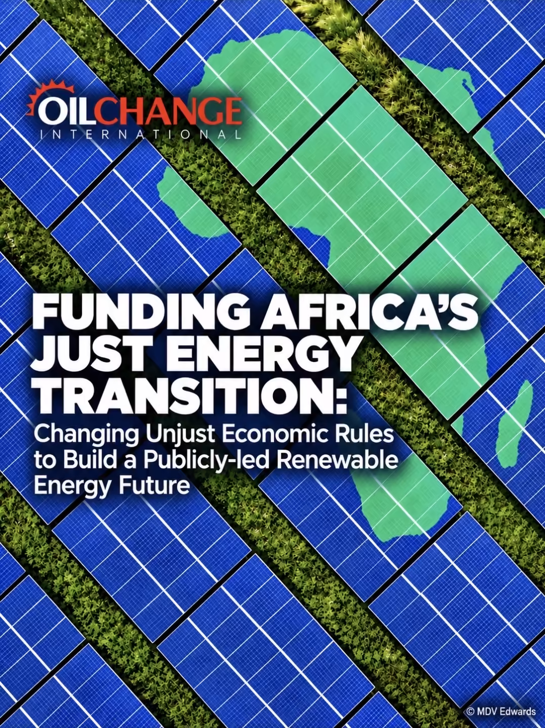Changing Unjust Financial Rules Could Unlock $367 Billion a Year For Africa’s Just Energy Transition