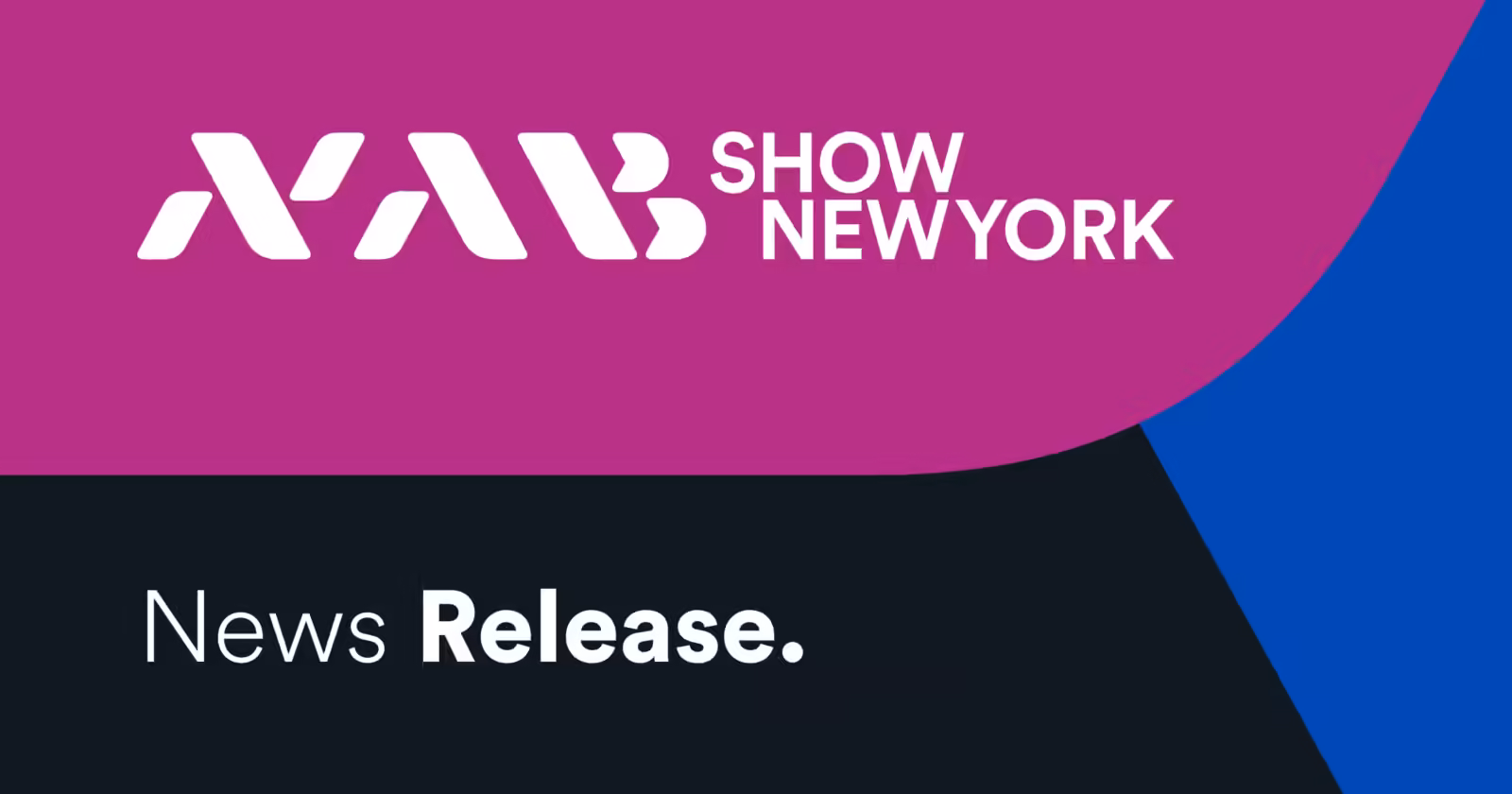 Compare, Connect, Decide: NAB Show New York 2026 Gives Media Technology Buyers a Hands-On Marketplace