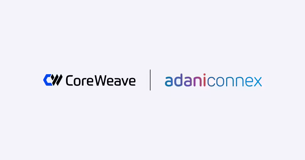 CoreWeave Enters India With 240 MW AdaniConneX Deployment