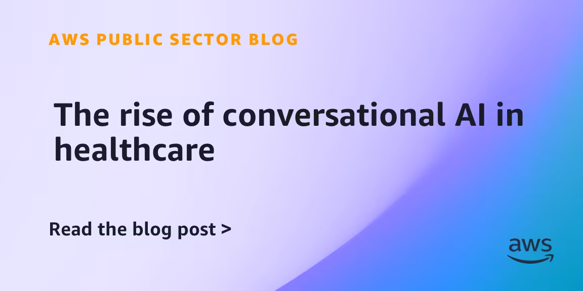 The rise of conversational AI in healthcare