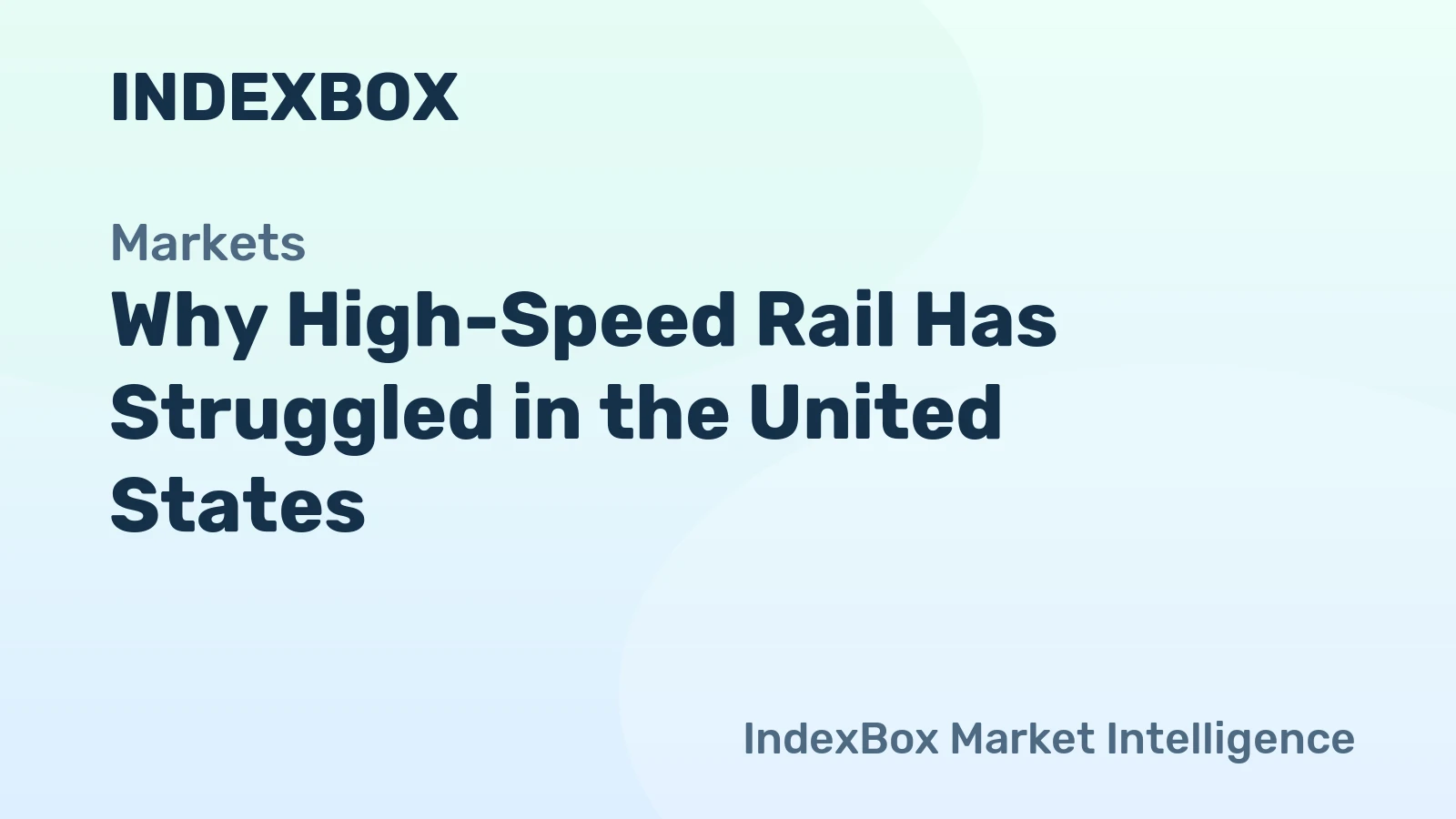 Why High-Speed Rail Has Struggled in the United States - News and Statistics